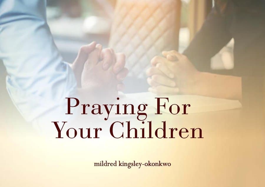 Cover of Praying For Your Children by Mildred Kingsley-Okonkwo